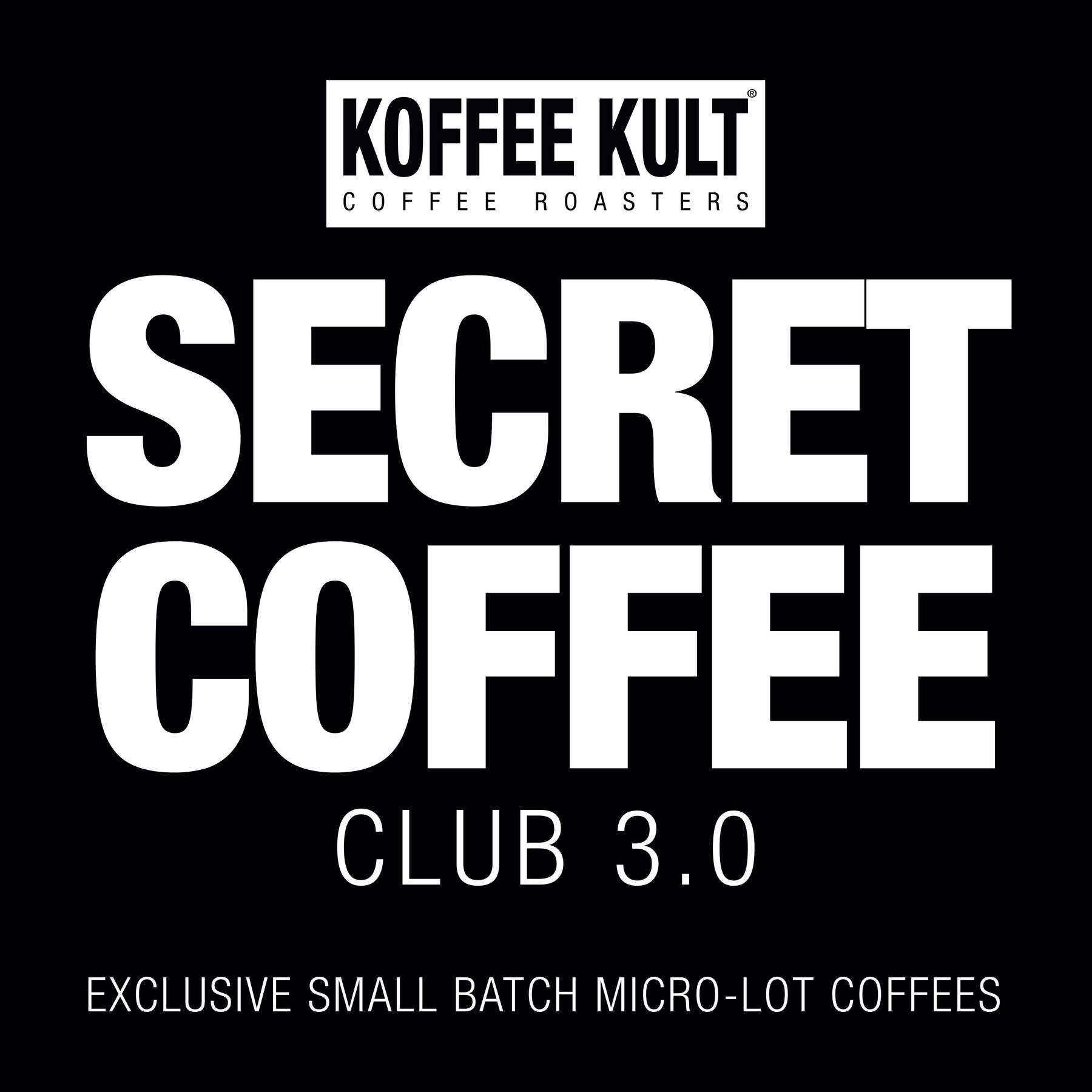 Secret Coffee Club 3 0 Koffee Kult