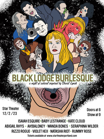 Custom Illustrated poster for local David Lynch themed burlesque show, Blacklodge Burlesque. Illustrated by Lowbrow Antics.