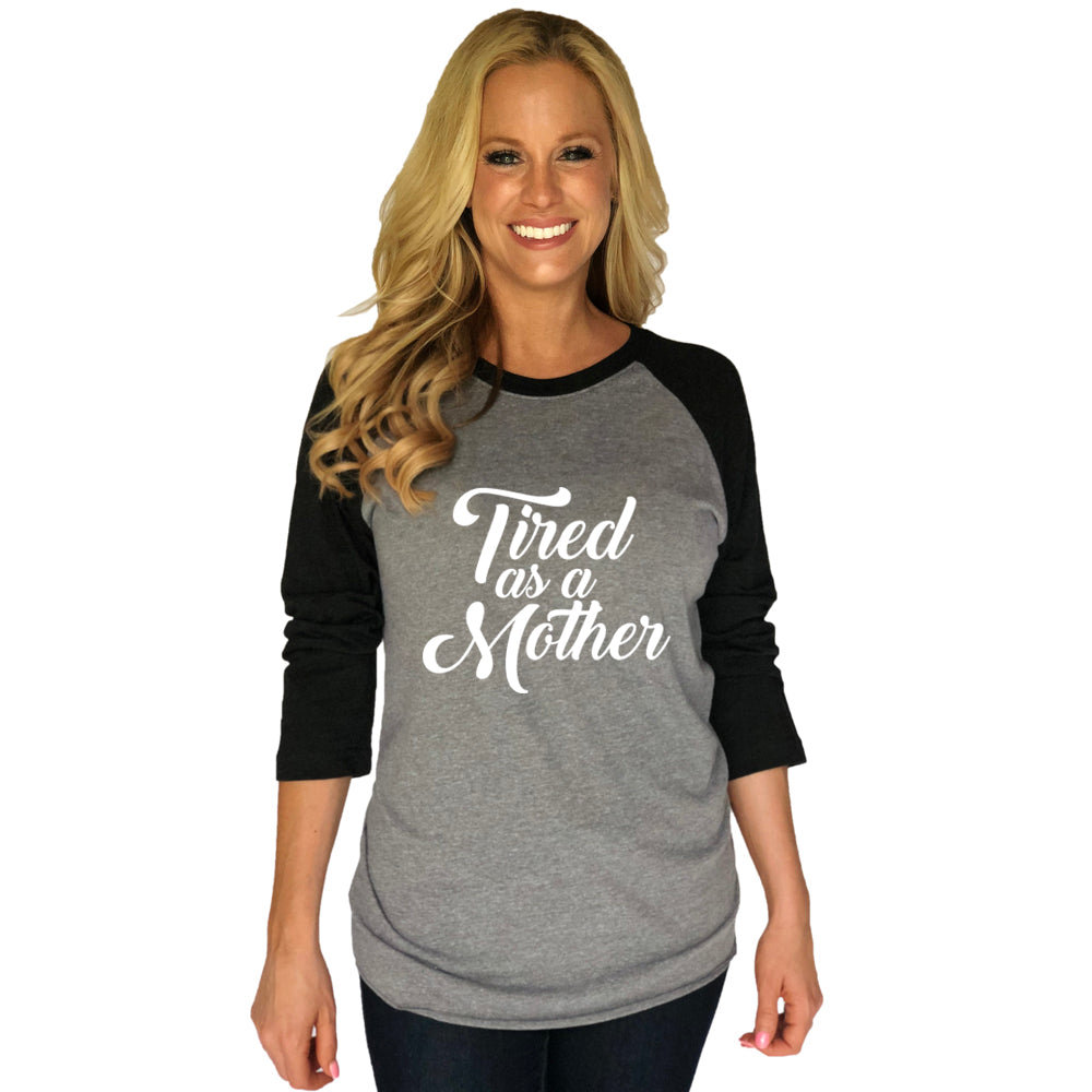 Tired As A Mother Wholesale Raglan T-Shirts