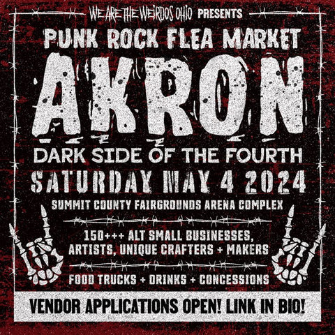 Flyer for Akron Punk Rock Flea Market by We Are The Weirdos Ohio on May 4, 2024