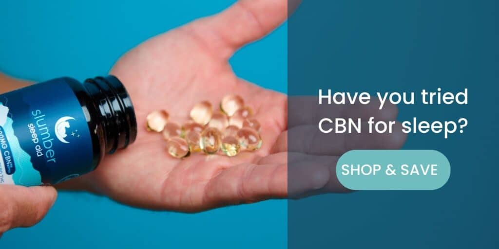 Hand pouring Slumber CBN gel capsules with a message asking 'Have you tried CBN for sleep?' next to a 'SHOP & SAVE' call-to-action.