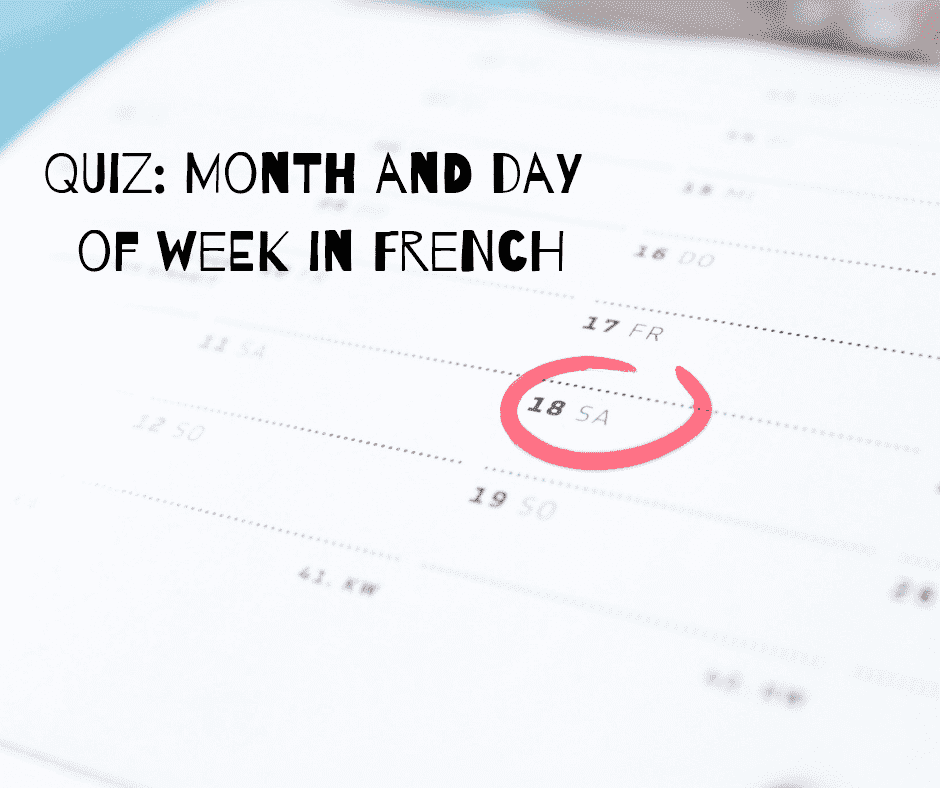 QUIZ: Month and day of week in French