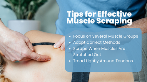 Tips for Effective Muscle Scraping