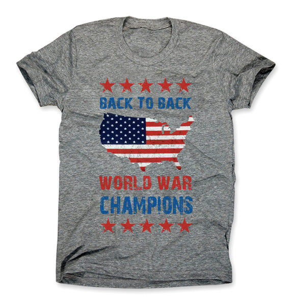 Back to Back World War Champions Shirt – Merica Supply Co.