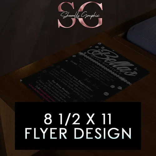 CUSTOM FLYER DESIGN (8 1/2X11)