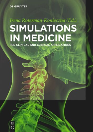 Simulations in Medicine: Pre-clinical and Clinical Applications