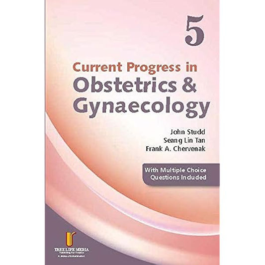Current Progress in Obstetrics &  Gynaecology 5