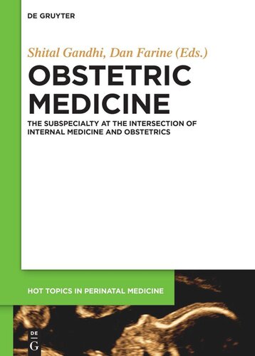 Obstetric Medicine: The Subspecialty at the intersection of Internal Medicine and Obstetrics