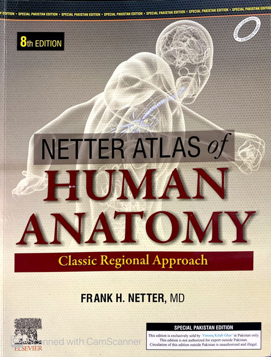 Netter Atlas of Human Anatomy: Classic Regional Approach 8th Edition