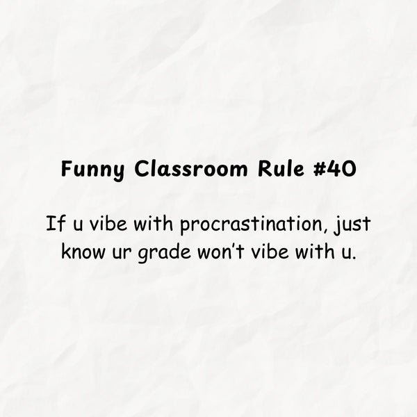 Funny Classroom Rules for High School Students With Gen Z Slangs