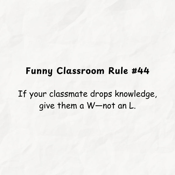 Funny Classroom Rules for High School Students With Gen Z Slangs