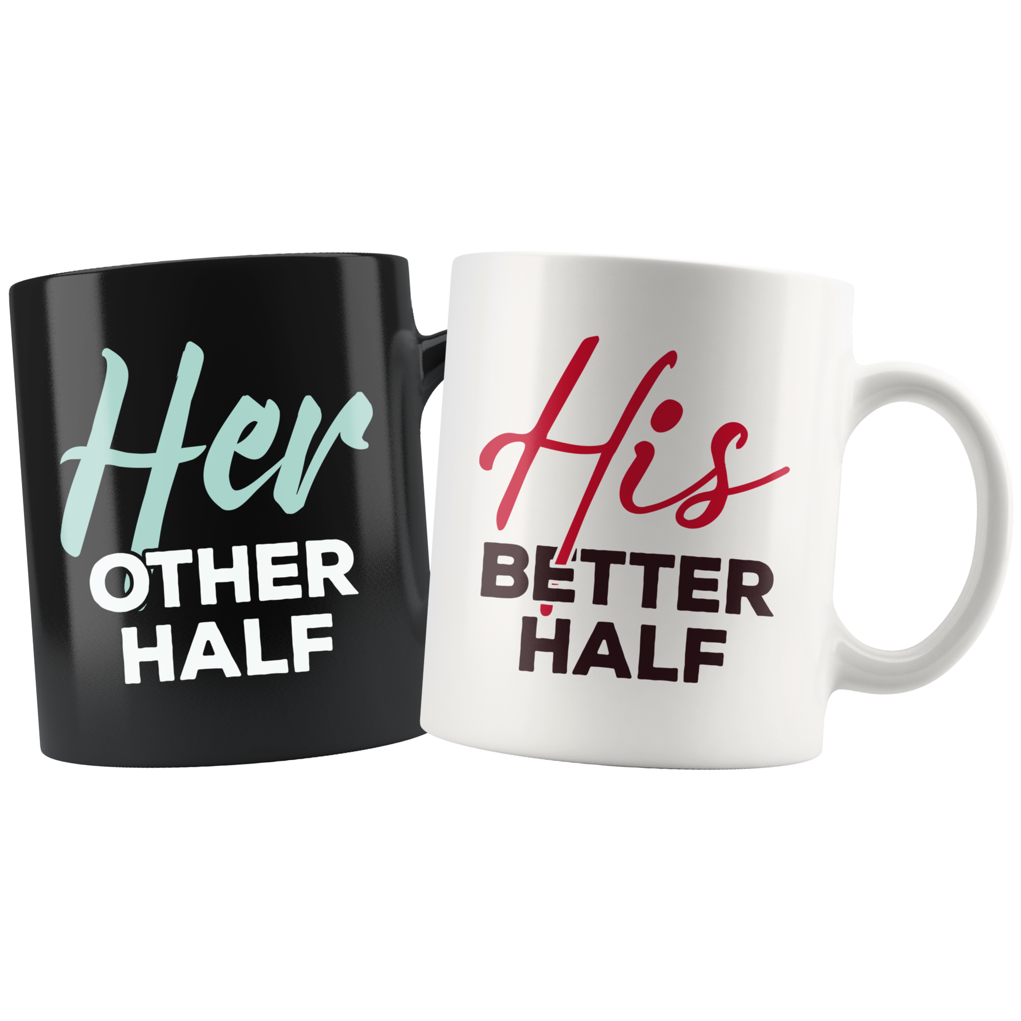 His Better Half Mug Her Other Half Cup Funny Couples Matching Mugs