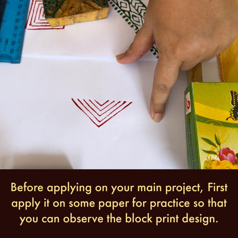 Before applying on your main project, first apply it on some paper for practice so that you can observe the block print design.