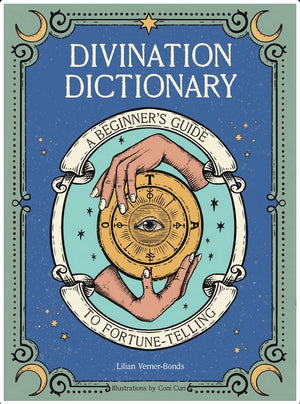 Divination Dictionary: A Beginner's Guide To Fortune-Telling - RadioActive Threads