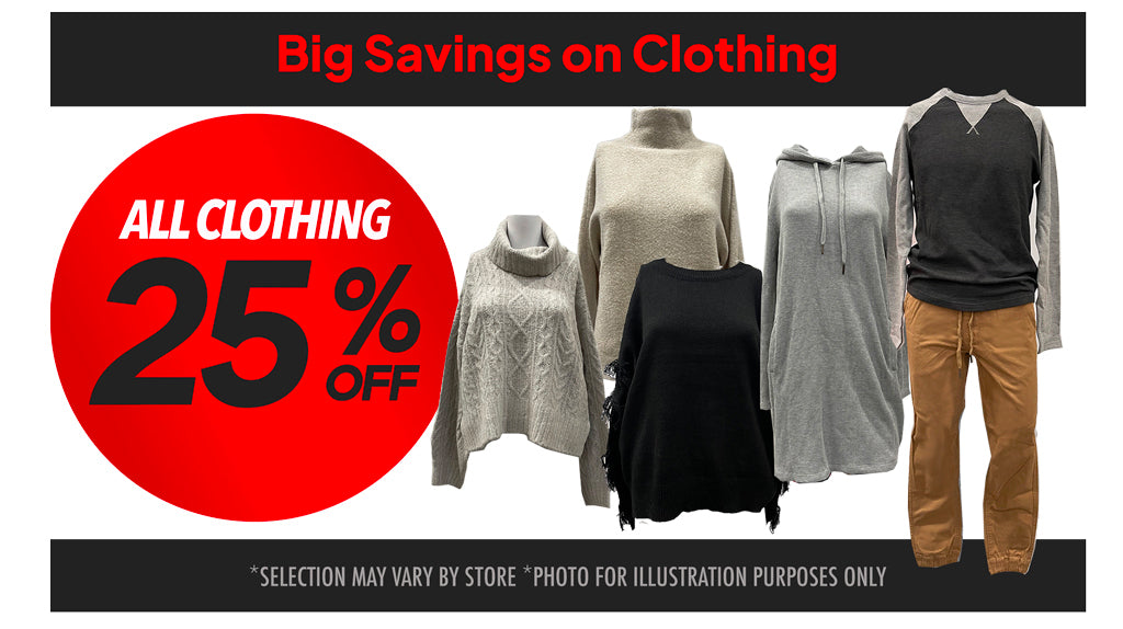ALL CLOTHING 25% OFF BIG SAVINGS! 