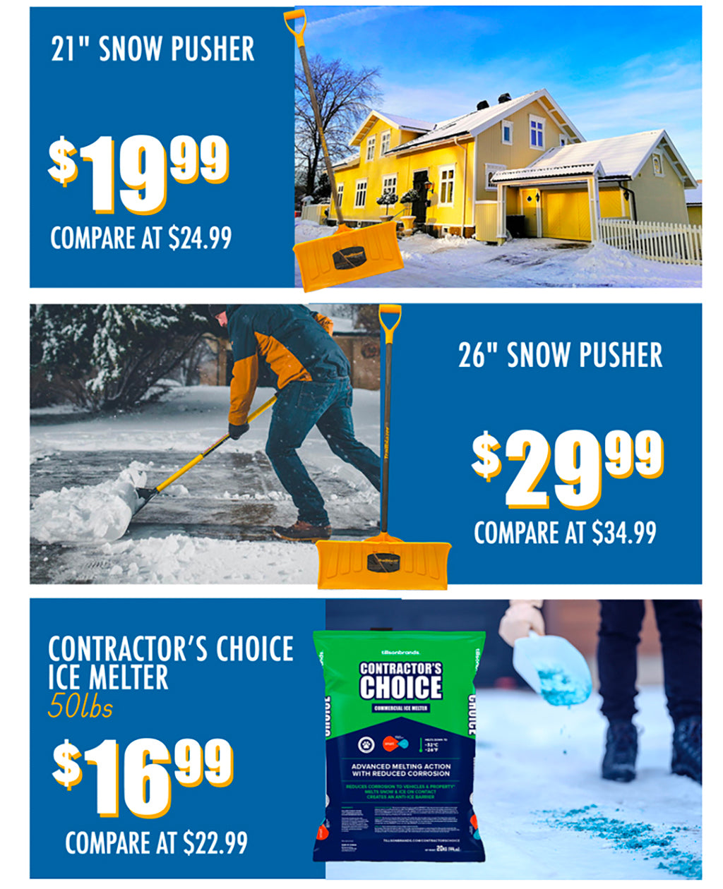 21" SNOW PUSHER €19.99,  26" SNOW PUSHER €29.99,  CONTRACTOR'S CHOICE ICE MELTER  €16.99