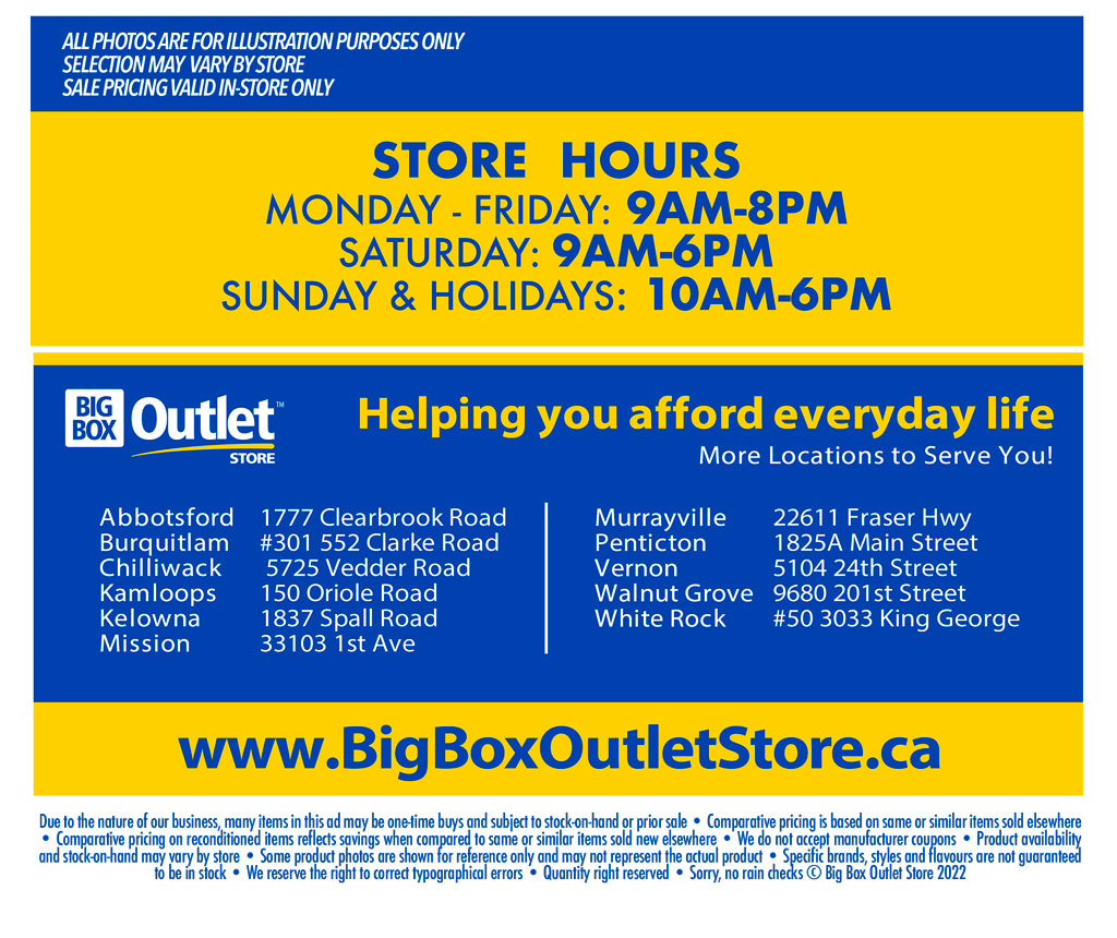 BIG BOX OUTLET STORE HOURS  11 LOCATIONS HELPING YOU AFFORD EVERYDAY LIFE