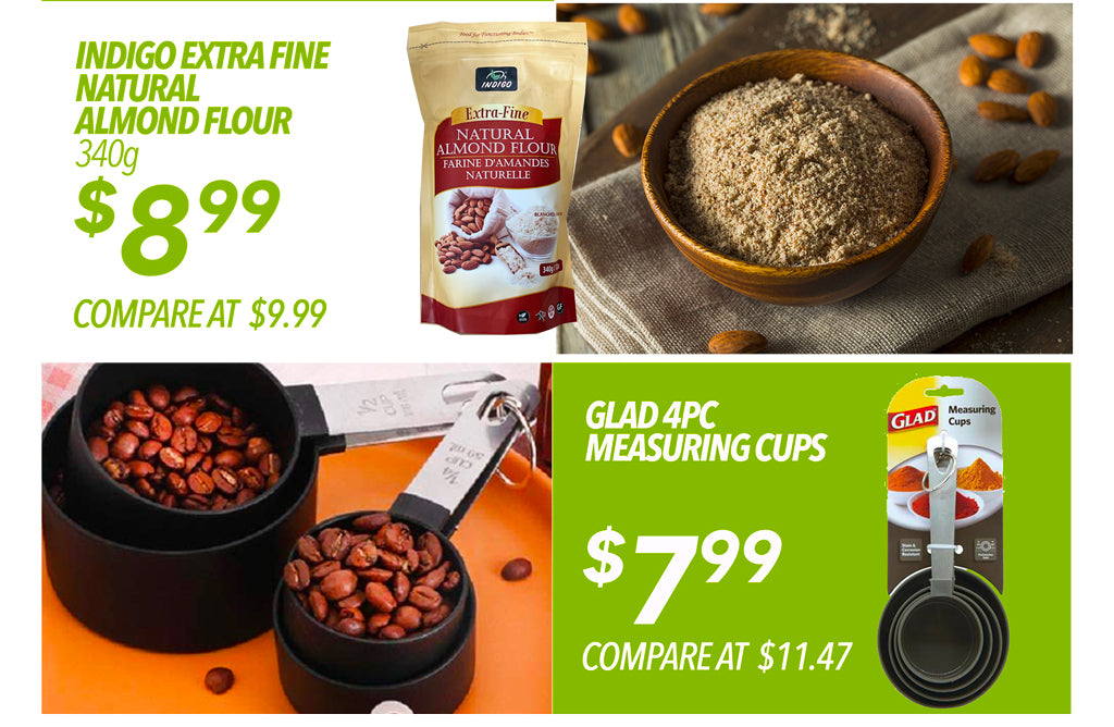 INDIGO EXTRA FINE NATURAL ALMOND FLOUR €8.99, GLAD 4PC MEASURING CUPS €7.99