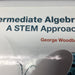 Intermediate Algebra: A STEM Approach Hardcover