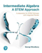 Intermediate Algebra: A STEM Approach Hardcover