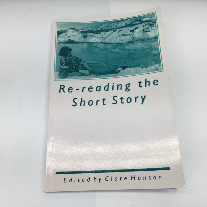 RE-READING THE SHORT STORY byClare Hanson