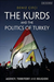 The Kurds and the Politics of Turkey: Agency, Territory and Religion Hardcover