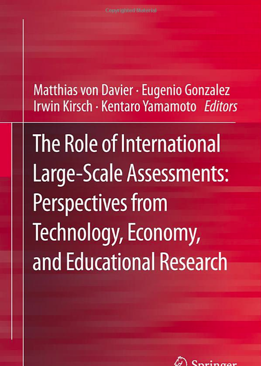 The Role of International Large-Scale Assessments: Perspectives from Technology, Economy, and Educational Research Hardcover
