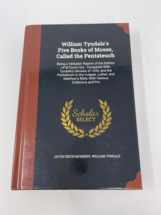 William Tyndale's Five Books of Moses, Called the Pentateuch