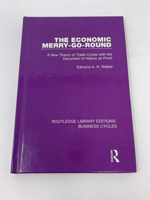 The Economic Merry-Go-Round - hardcover