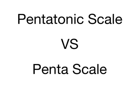 "Pentatonic Scale vs Penta Scale" 