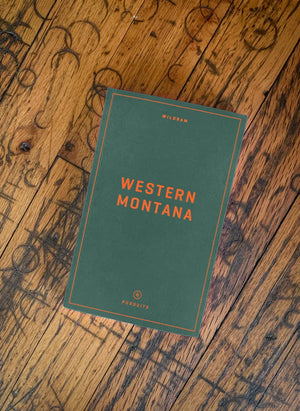 Western Montana Field Guide - Seed + Spoke Farms