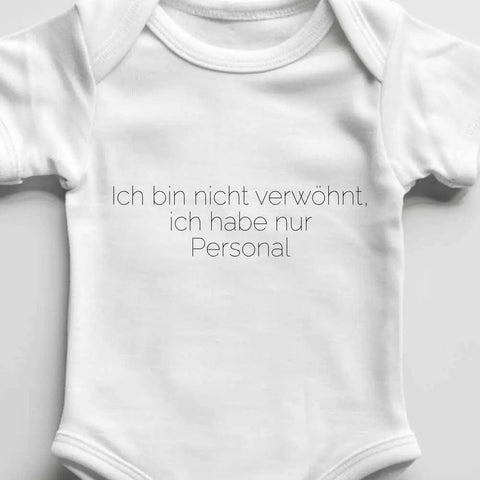 baby body "ich bin nicht verwöhnt"