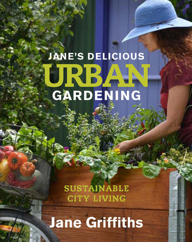 Jane's Delicious Urban Gardening Book