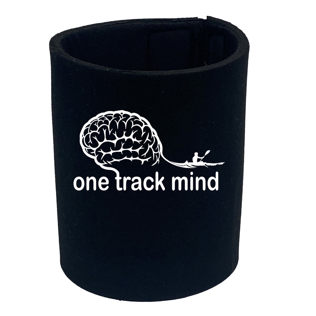 One Track Mind Kyak - Funny Stubby Holder