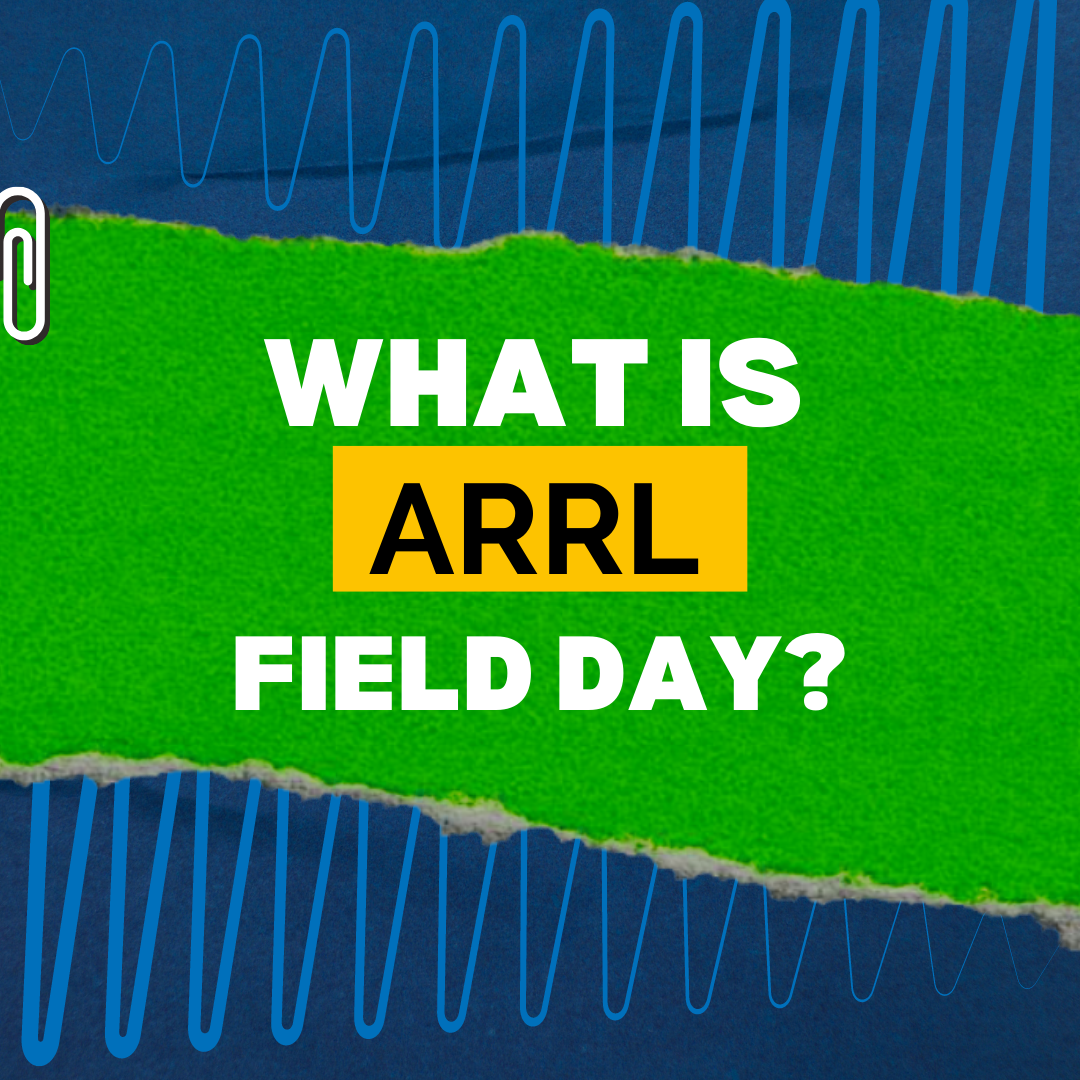 What Is ARRL Field Day? — Systems