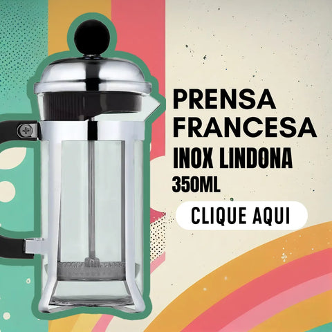 Prensa Francesa inox de 350ml - Elegante e prática para os fissurados em café. Clique aqui.