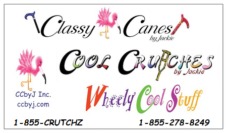 Cool Crutches by Jackie, Classy Canes by Jackie, Wheely Cool Stuff & ccbyj.com