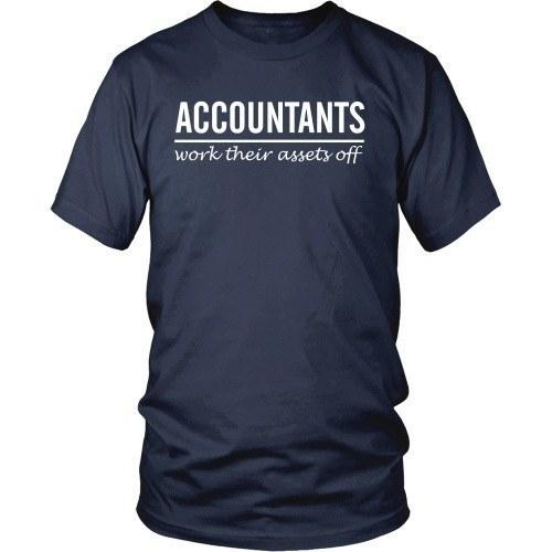 Accountant T Shirt - Accountants work their assets off - Teelime ...