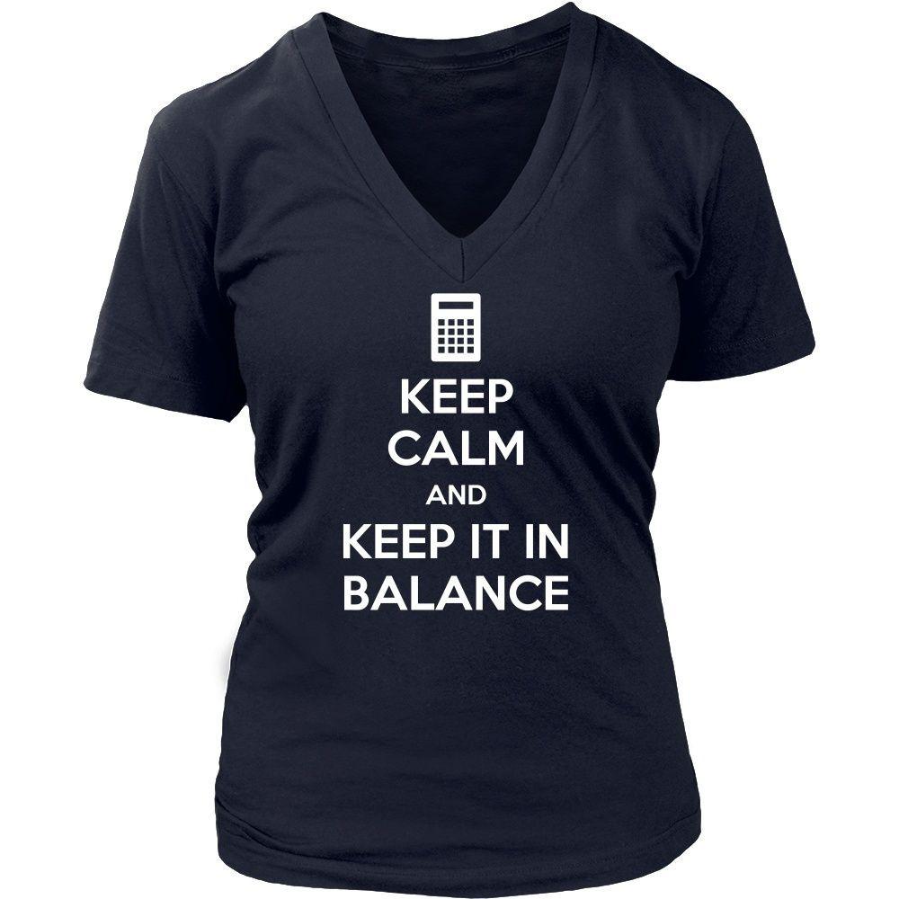 Accountant T Shirt - Keep Calm and Keep It In Balance - Teelime ...