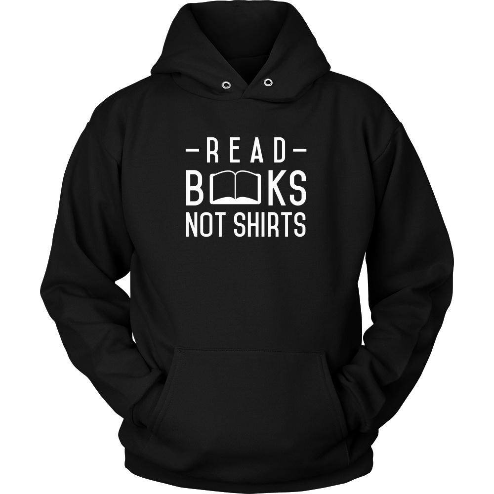 Book Reading T Shirt - Read Books Not Shirts - Teelime | Unique t-shirts