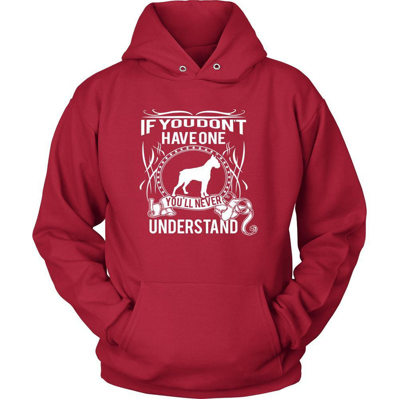 Boxer Shirt - If you don't have one you'll never understand- Dog Lover ...