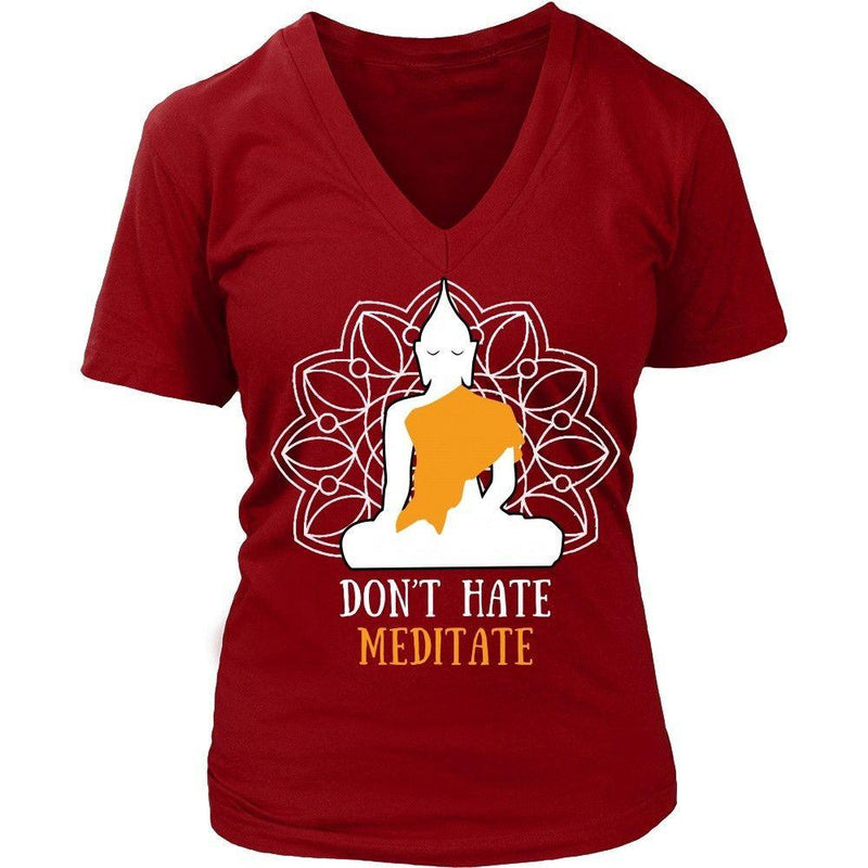 Buddhism T Shirt - Don't hate meditate - Teelime | Unique t-shirts