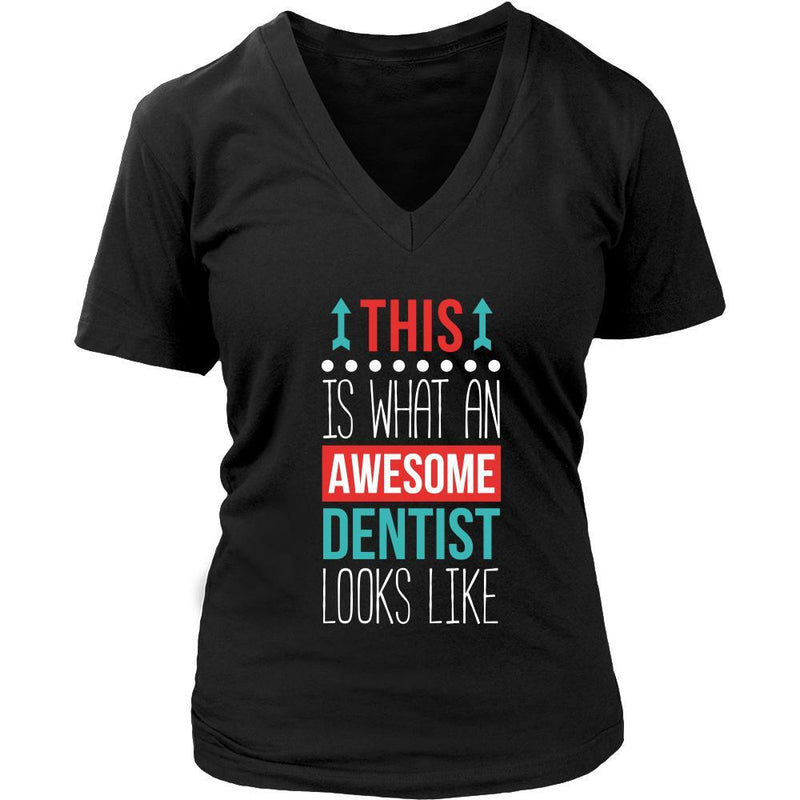 Dentist Shirt This is what an awesome Dentist looks like Profession Gi ...