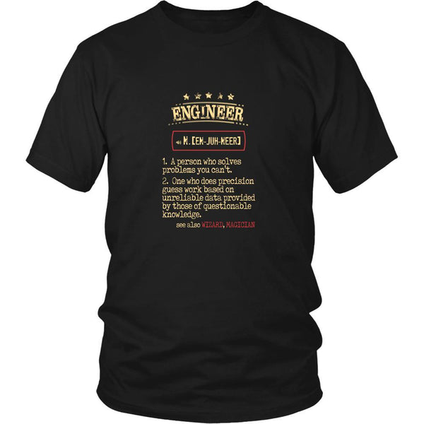 Engineer Shirt - Engineer a person who solves problems you can't. see ...