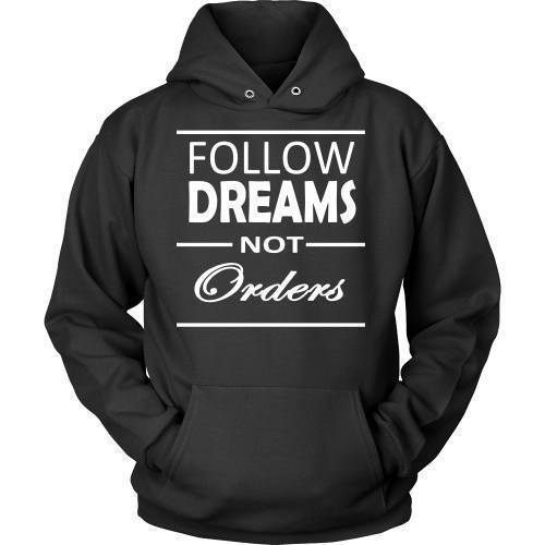 Entrepreneurs T Shirt - Follow dreams not orders - Teelime | Unique t ...