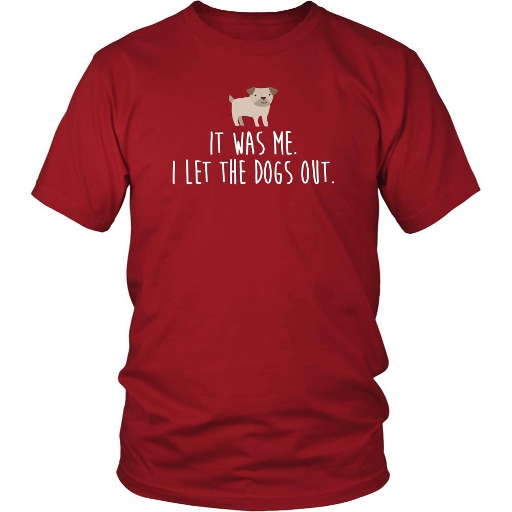 Funny T Shirt - It was me. I let the dogs out - Teelime | Unique t-shirts