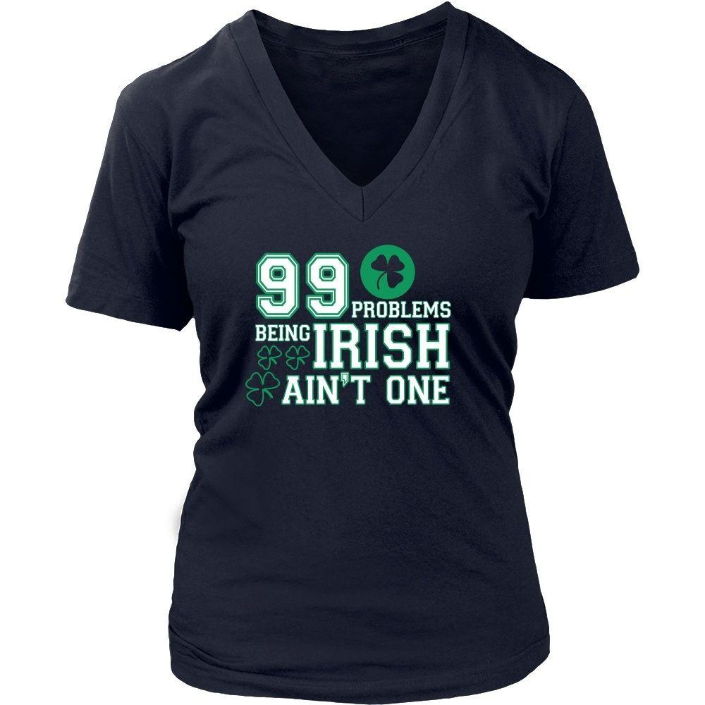 Irish Funny Tee 99 Problems But Being Irish Ain T One Teelime Unique T Shirts