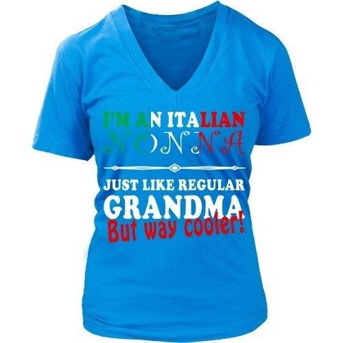 Italian Tee - Nonna just like regular Grandma but cooler! - Teelime ...