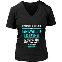 Occupational therapist Shirt - Everyone relax the Occupational therapi ...