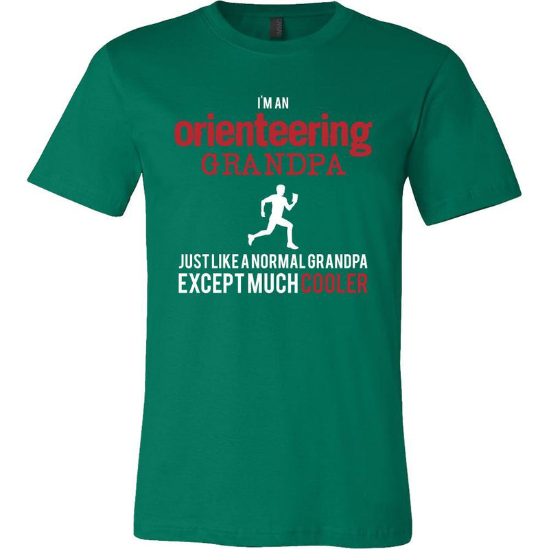 Orienteering Shirt - I'm an orienteering grandpa just like a normal gr ...
